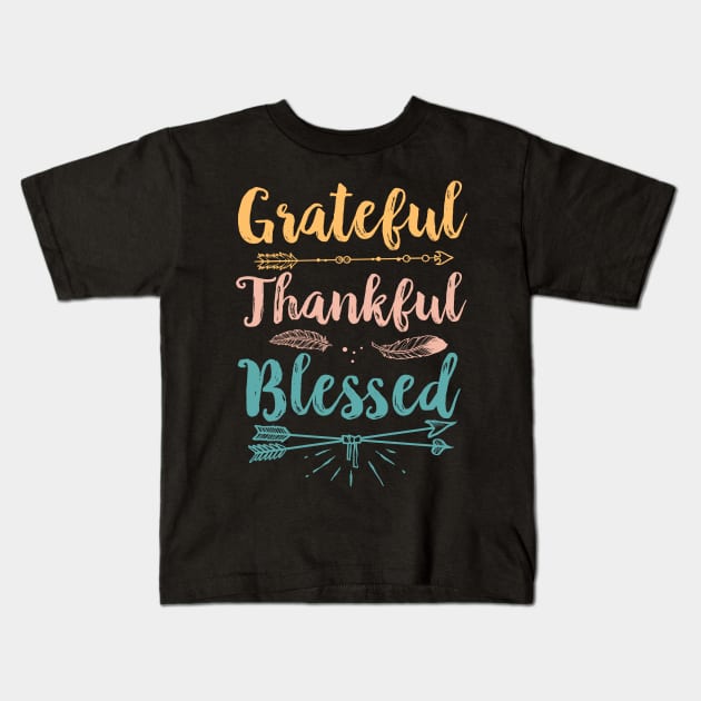 Grateful Thankful Blessed Kids T-Shirt by Eugenex